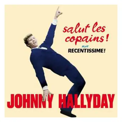 CD Johnny Hallyday: Salut Les Copains Plus Recentissime!