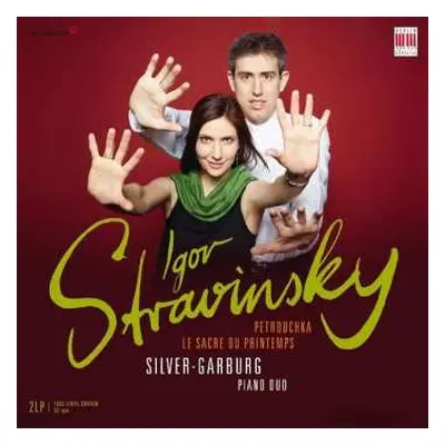 2LP Silver-Garburg Piano Duo: Igor Stravinsky Petrouchka, Le Sacre du Printemps (The Rite of Spr