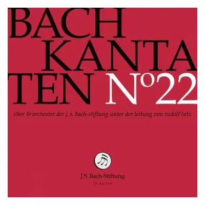 CD Johann Sebastian Bach: Kantaten N° 22