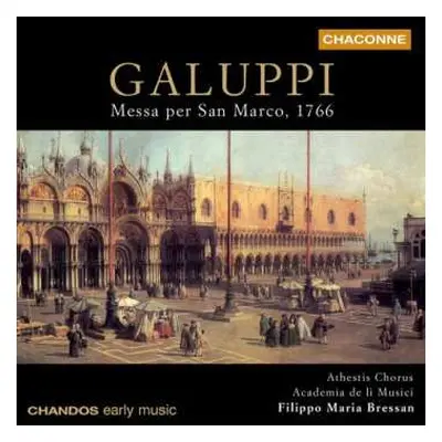 CD Baldassare Galuppi: Messa Per San Marco, 1766