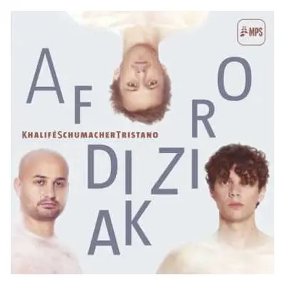 LP KhaliféSchumacherTristano: Afrodiziak