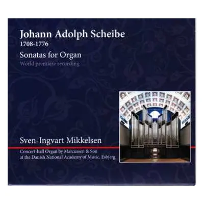 CD Johann Adolph Scheibe: Sonatas For Organ