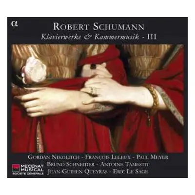 2CD Robert Schumann: Klavierwerke & Kammermusik - III