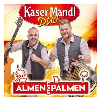 CD Kasermandl Duo: Almen Statt Palmen