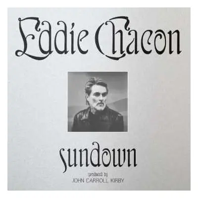 LP Eddie Chacon: Sundown