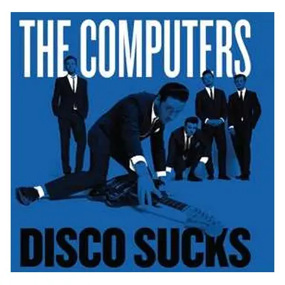 SP The Computers: Disco Sucks