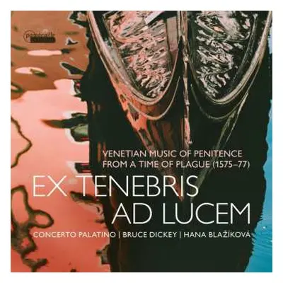 CD Andrea Gabrieli: Ex Tenebris Ad Lucem