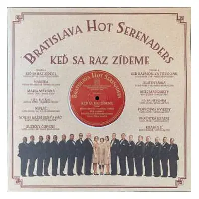 LP Bratislava Hot Serenaders: Keď Sa Raz Zídeme