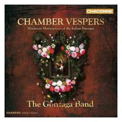 CD The Gonzaga Band: Chamber Vespers - Miniature Masterpieces Of Italian Baroque