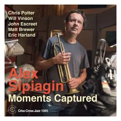 CD Alex Sipiagin: Moments Captured