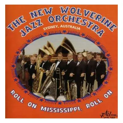 CD The New Wolverine Jazz Orchestra: Roll On Mississippi, Roll On