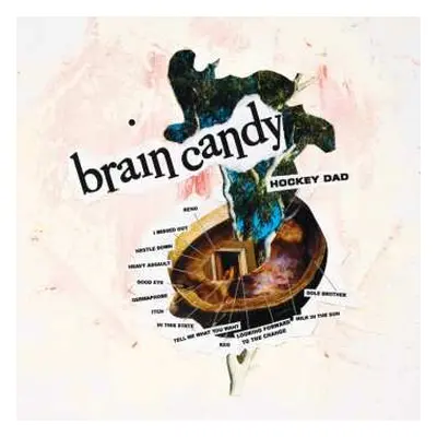 CD Hockey Dad: Brain Candy