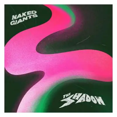 CD Naked Giants: The Shadow