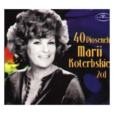 2CD Maria Koterbska: 40 Piosenek Marii Koterbskiej