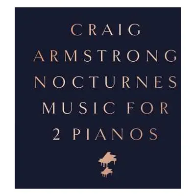 LP Craig Armstrong: Nocturnes Music For 2 Pianos