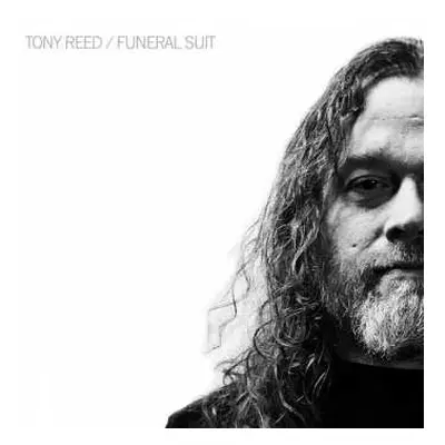 LP Tony Reed: Funeral Suit