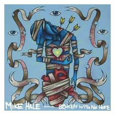 LP Mike Hale: Broken With No Hope