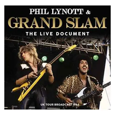 CD Grand Slam: Phil Lynott & Grand Slam The Live Document UK Tour Broadcast 1984