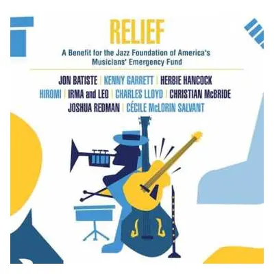 2LP Various: Relief: A Benefit For The Jazz Foundation Of America's Musicians' Emergency Fund