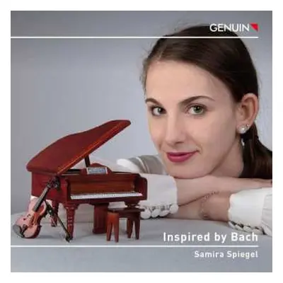 CD Ferruccio Busoni: Samira Spiegel - Inspired By Bach