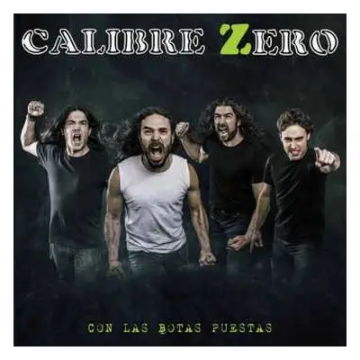 CD Calibre Zero: Con Las Botas Puestas