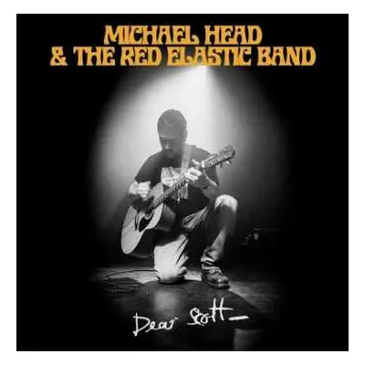 CD Michael Head & The Red Elastic Band: Dear Scott