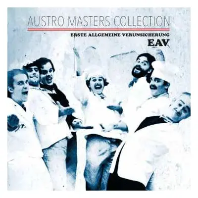 CD EAV (Erste Allgemeine Verunsicherung): Austro Masters Collection