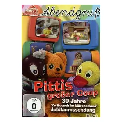 DVD Various: Unser Sandmännchen - Abendgruß: Pittis Großer Coup - 30 Jahre »zu Besuch Im Märchen