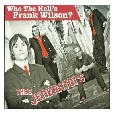 CD Thee Jenerators: Who The Hell's Frank Wilson?