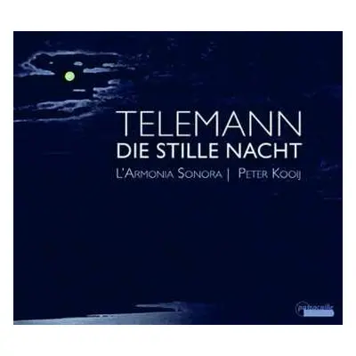 CD Georg Philipp Telemann: Die Stille Nacht