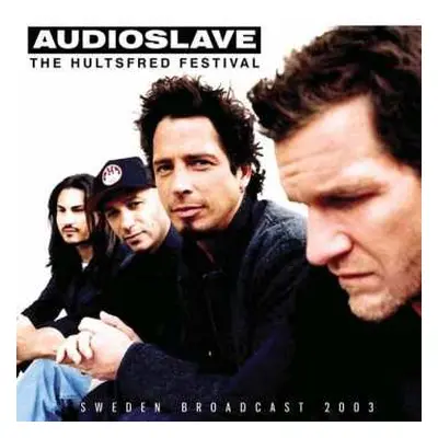 CD Audioslave: The Hultsfred Festival