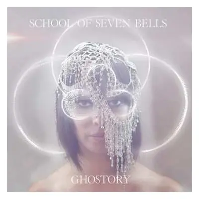 LP School Of Seven Bells: Ghostory LTD | CLR