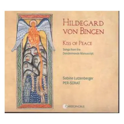 CD Hildegard Von Bingen: Kiss Of Peace: Songs From The Dendermonde Manuscript