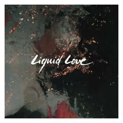 CD Intergalactic Lovers: Liquid Love