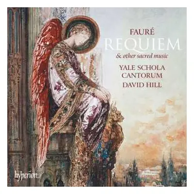 CD Gabriel Fauré: Requiem & Other Sacred Music