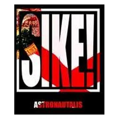 LP Astronautalis: Sike! LTD | CLR