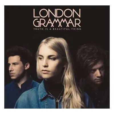 CD London Grammar: Truth Is A Beautiful Thing