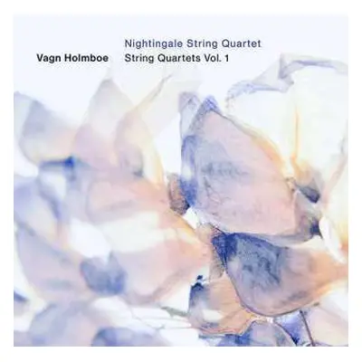 CD Vagn Holmboe: String Quartets Vol. 1