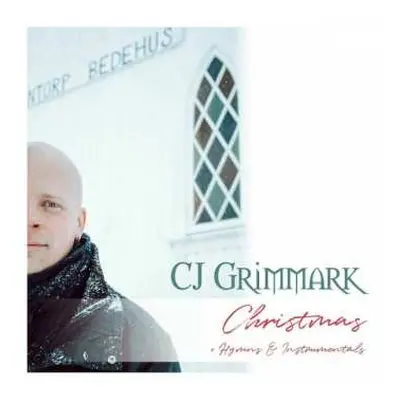 CD Carl Johan Grimmark: Christmas + Hymns & Instrumentals