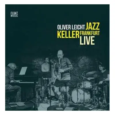 LP Oliver Leicht: Oliver Leicht - Jazz Keller Frankfurt - Live - Limited Edition Lp