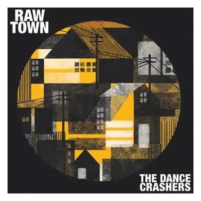 LP The Dance Crashers: Raw Town