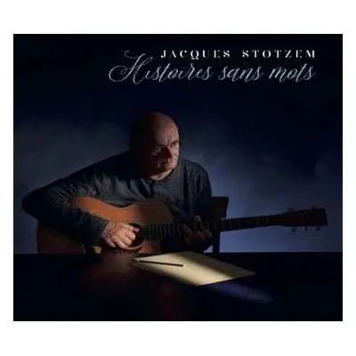 CD Jacques Stotzem: Histoires Sans Mots