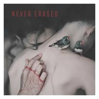 LP Never Erased / Various: Never Erased / Various