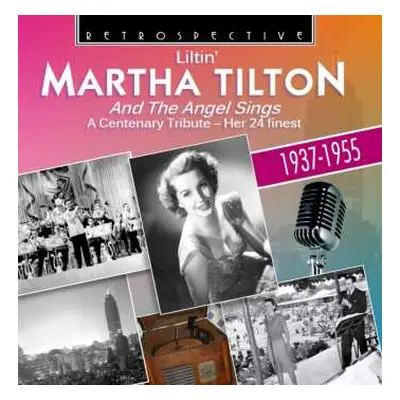 CD Martha Tilton: And The Angel Sings