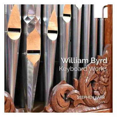 CD William Byrd: Keyboard Works