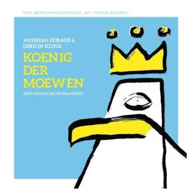 CD Andreas Dorau & Gereon Klug: Andreas Doraus & Gereon Klugs 'könig Der Möwen'