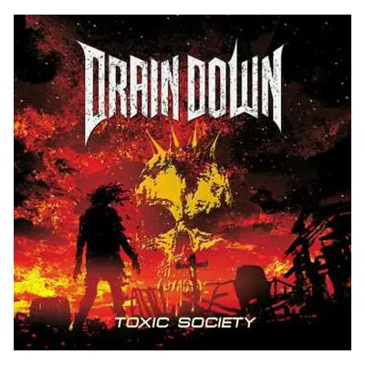 CD Drain Down: Toxic Society