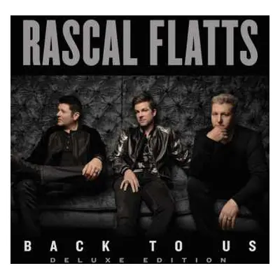 CD Rascal Flatts: Back To Us DLX