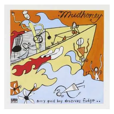 CD Mudhoney: Every Good Boy Deserves Fudge