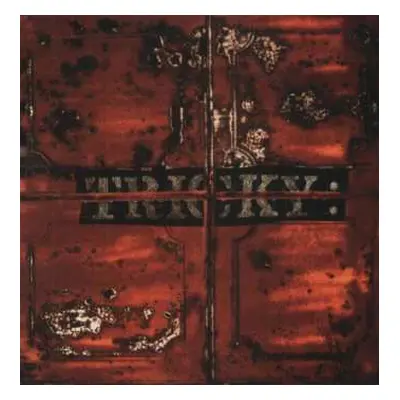 LP Tricky: Maxinquaye